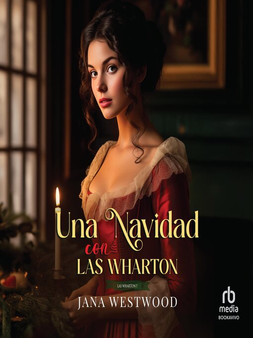 Title details for Una Navidad con las Wharton by Jana Westwood - Wait list